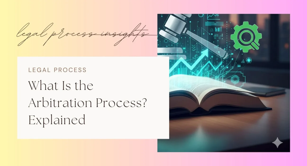 Arbitration Process Explained