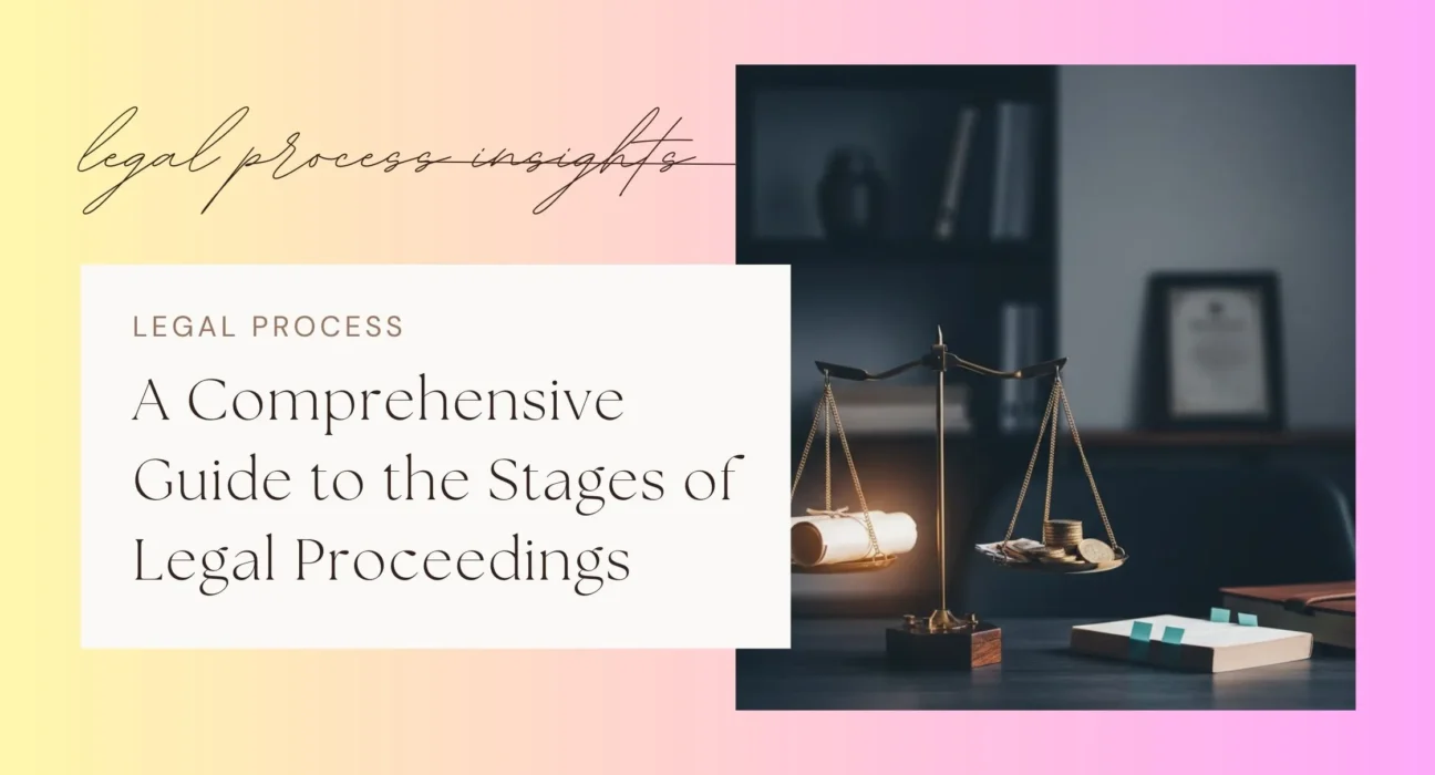 Stages of Legal Proceedings