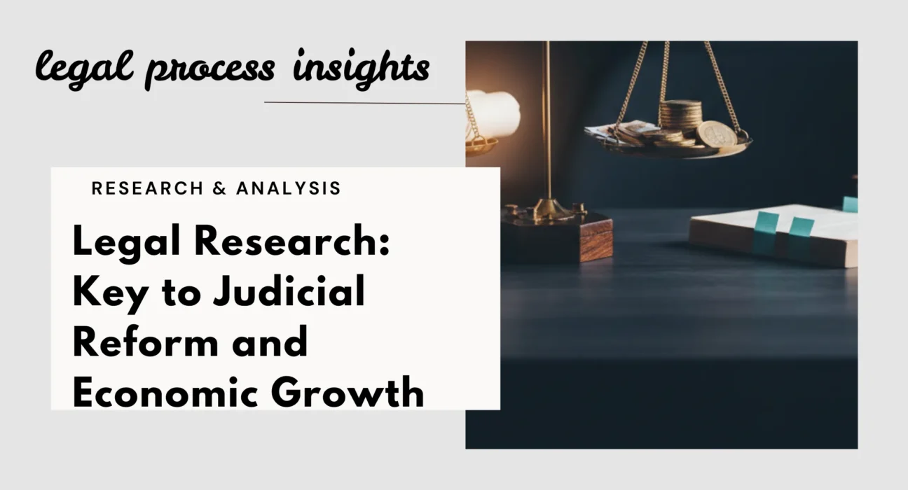 Legal Research: Key to Judicial Reform and Economic Growth