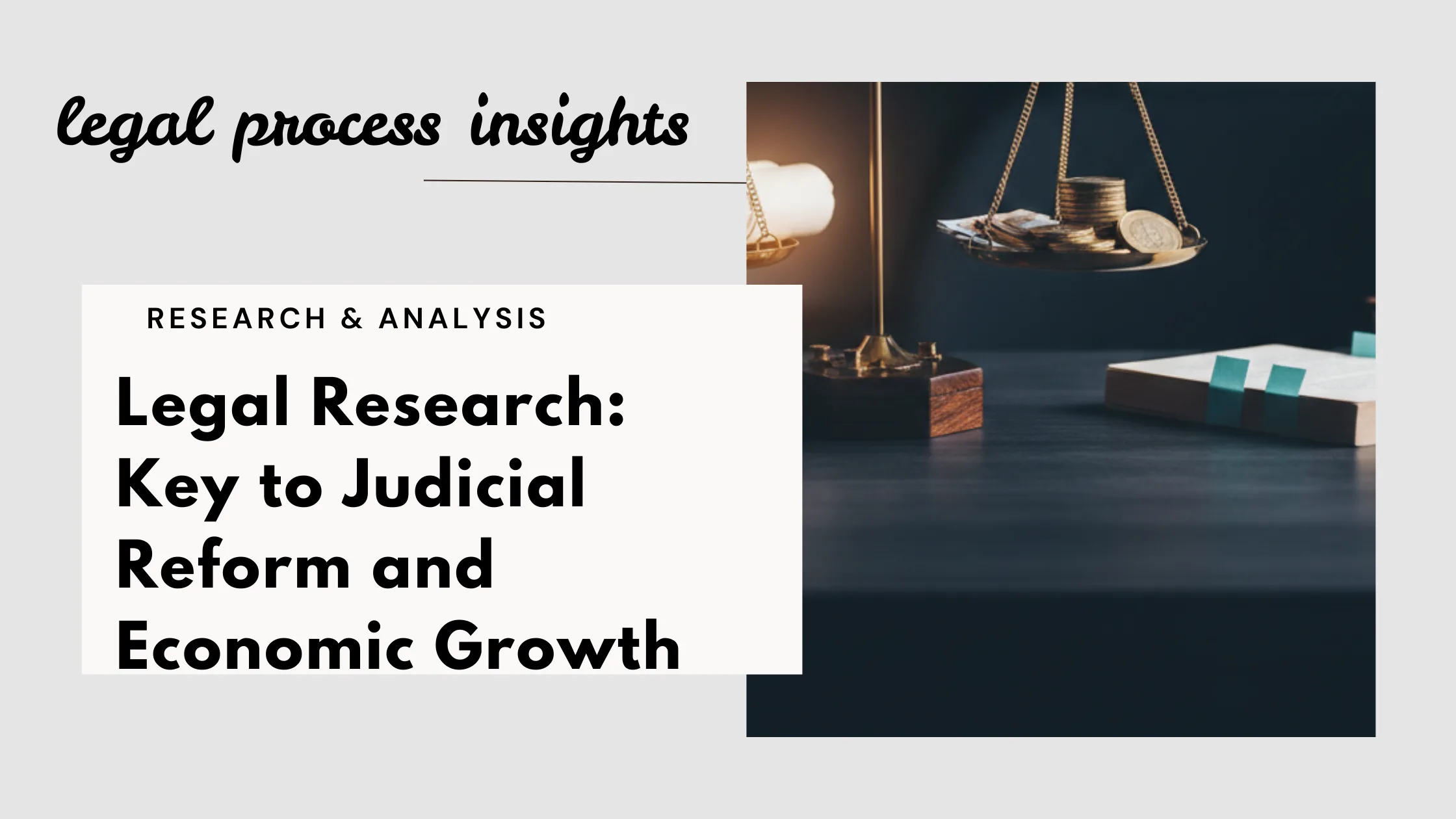 Legal Research: Key to Judicial Reform and Economic Growth