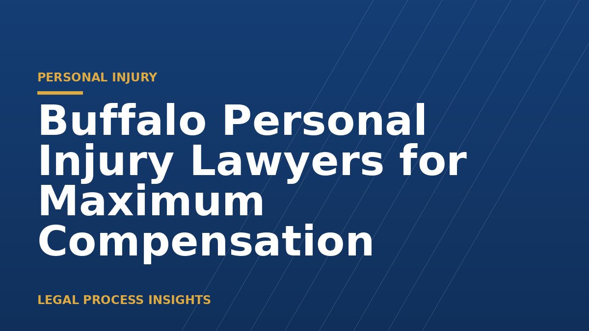 Buffalo Personal Injury Lawyers for Maximum Compensation 